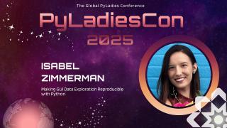 Isabel Zimmerman - Making GUI Data Exploration Reproducible with Python